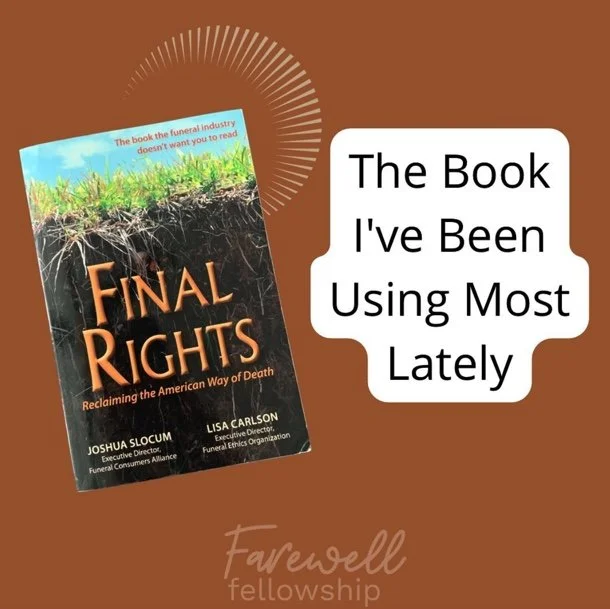 “Final Rights: Reclaiming the American Way of Death”