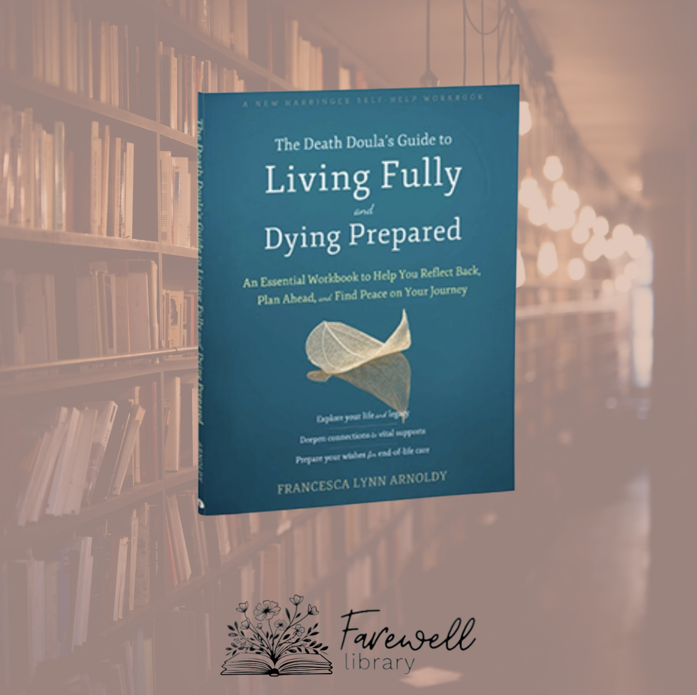 The Death Doula’s Guide by Francesca Arnoldy