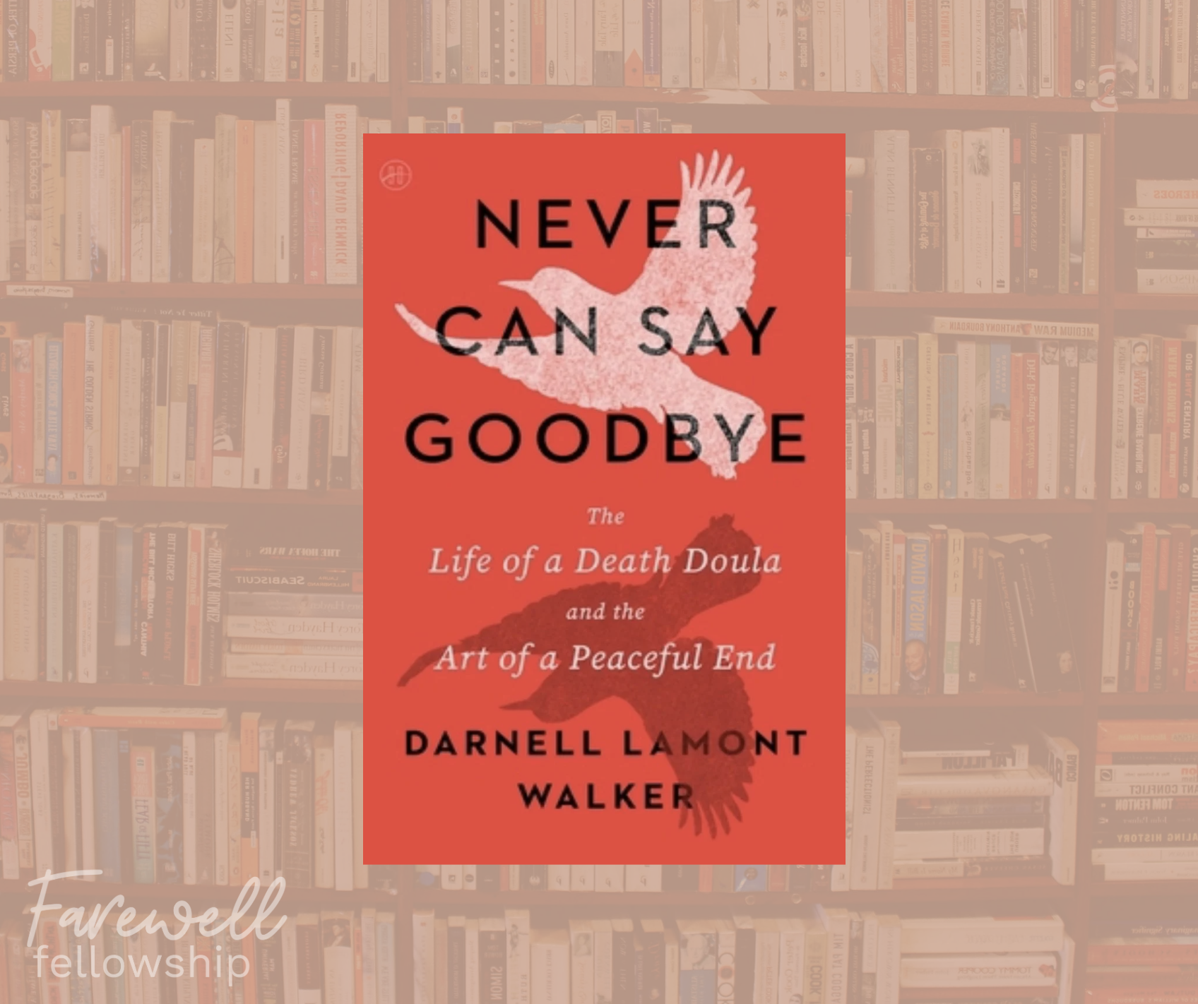 Never Can Say Goodbye by Darnell Lamont Walker