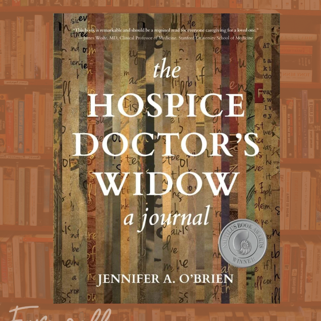 The Hospice Doctor’s Widow by Jennifer A. O’Brien