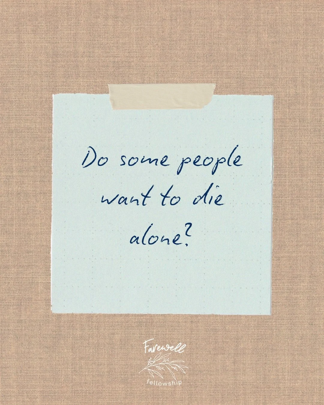 For years, I volunteered within institutional care settings alongside countless big-hearted people who said some version of the same thing: "I just don't want anyone to die alone."

So they sat vigil at the bedside of strangers. They hummed