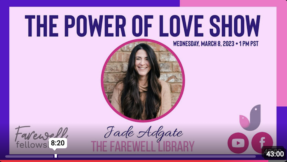 The Power of Love Show: The Farewell Library with Jade Adgate