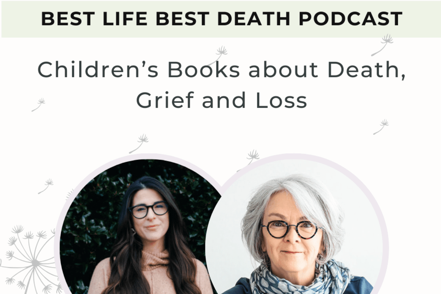 Best Life, Best Death Podcast: Episode 183, Children’s Books About Death, Grief, and Loss