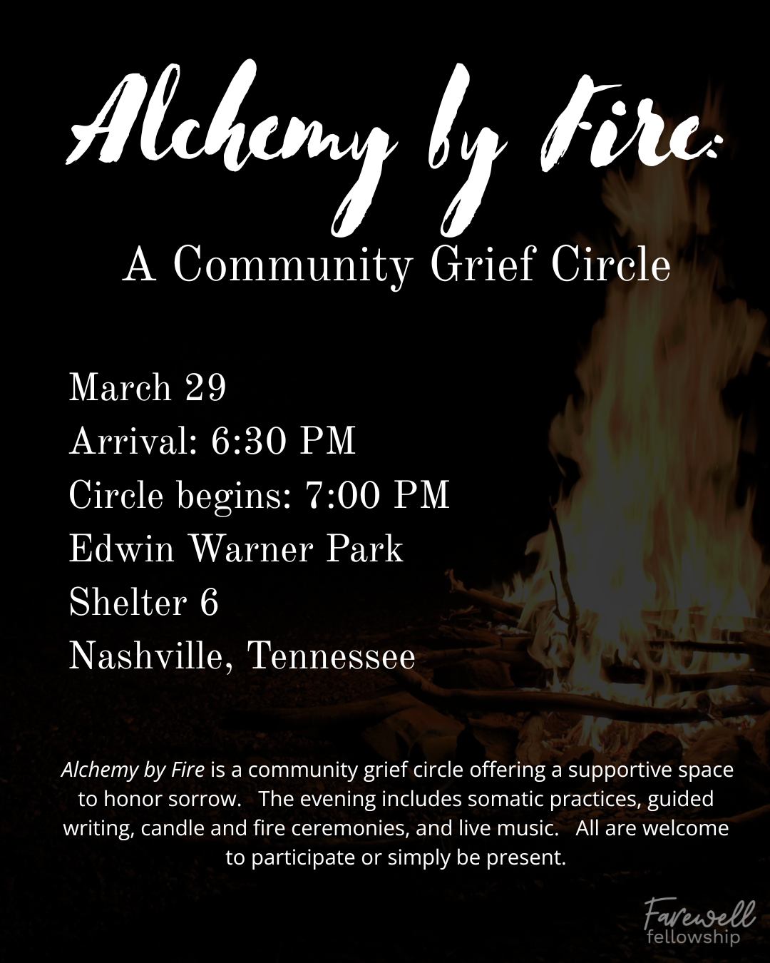Event poster for a Farewell community gathering focused on a community grief circle in nature, featuring a fire to explore death and grief.