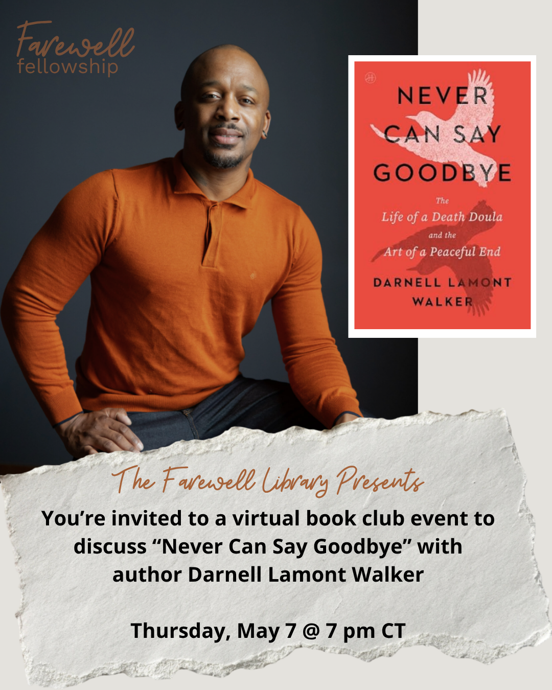 Invitation to a virtual book club event featuring author and Death Doula, Darnell Lamont Walker, discussing his book "Never Can Say Goodbye."  He will be in conversation with certified Death Doula Jade Adgate as they discuss their work.