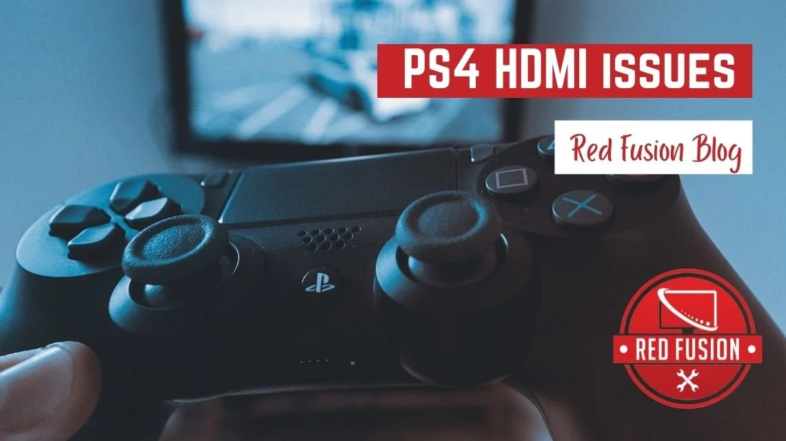 PS4 HDMI Issues