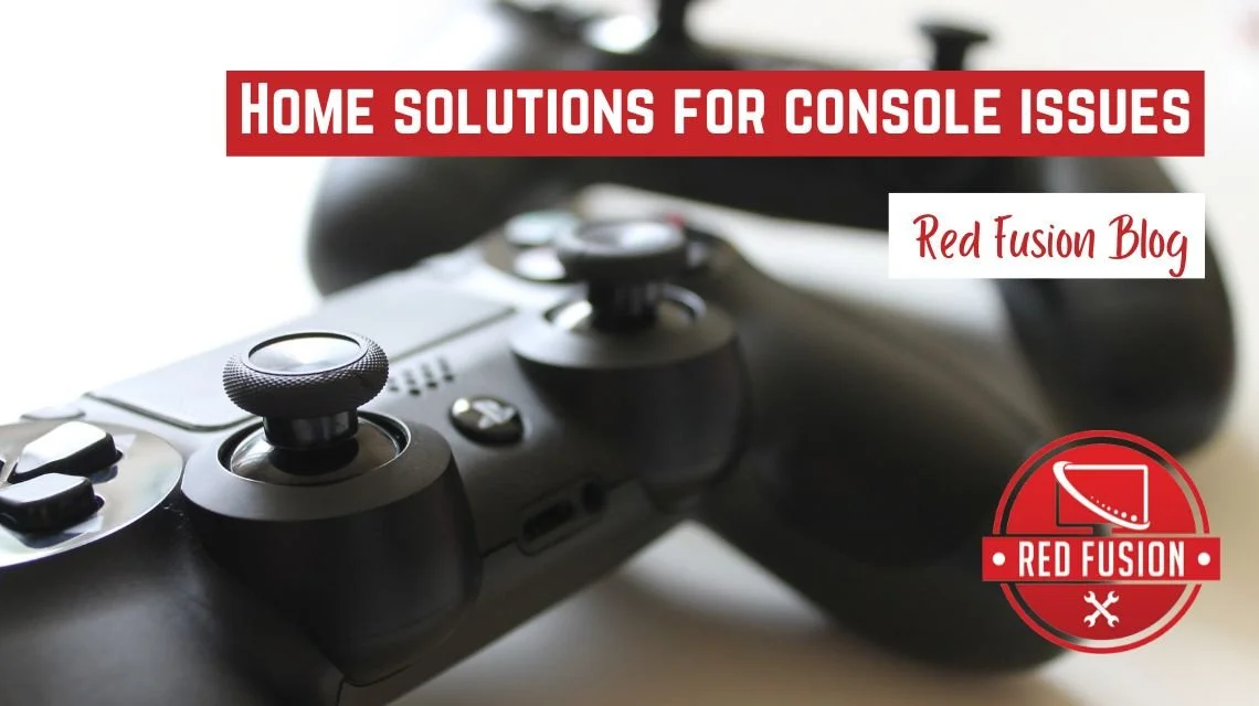 Home solutions for console issues