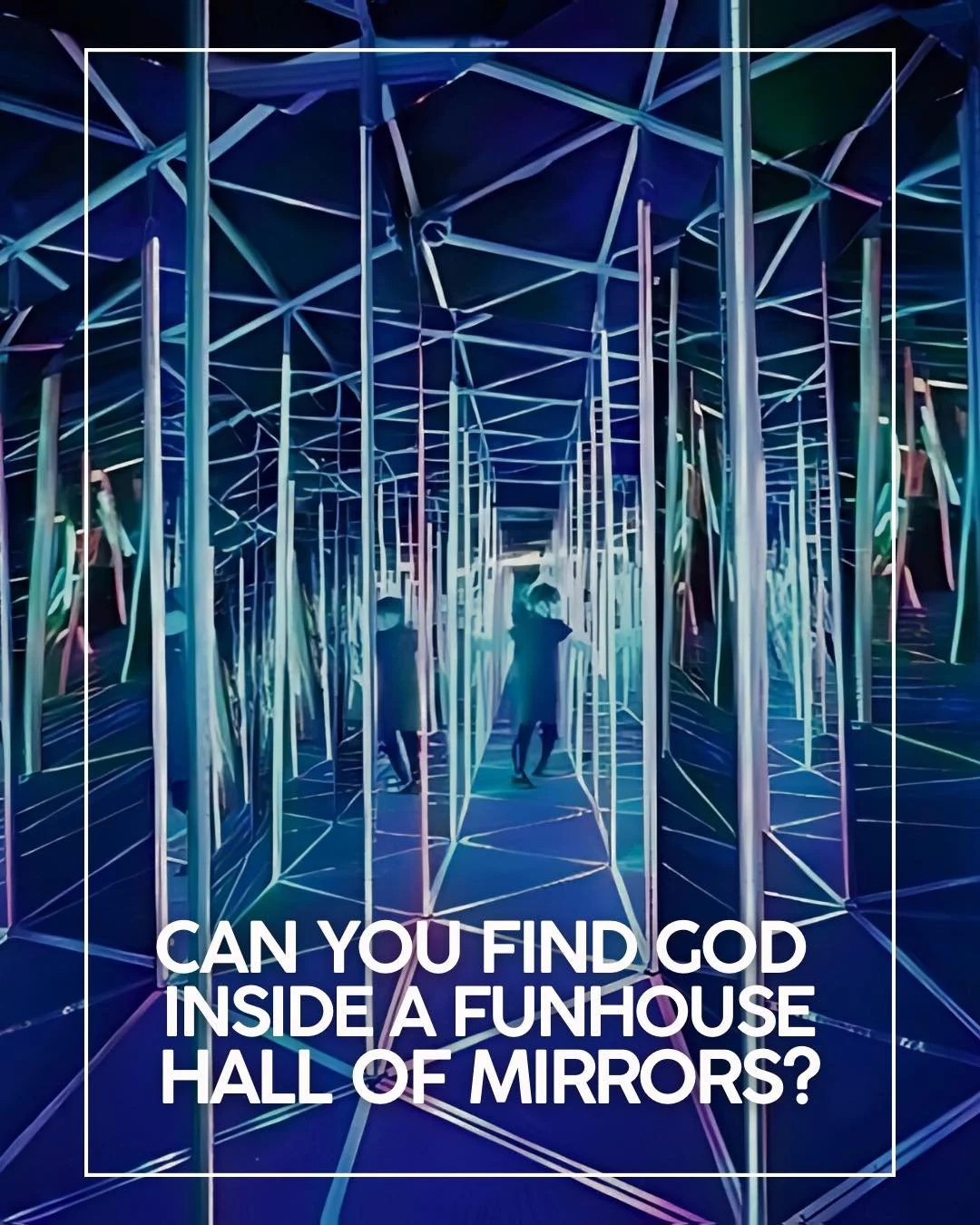 This week&rsquo;s new BETWEEN 5(ish)-Minute Sermon takes place inside a funhouse hall of mirrors at the local county fair. See if you can find yourself (and God) among the many contorted reflections.

Link: https://youtu.be/KkCLaIeHvWU?si=knb2ELdGt5h
