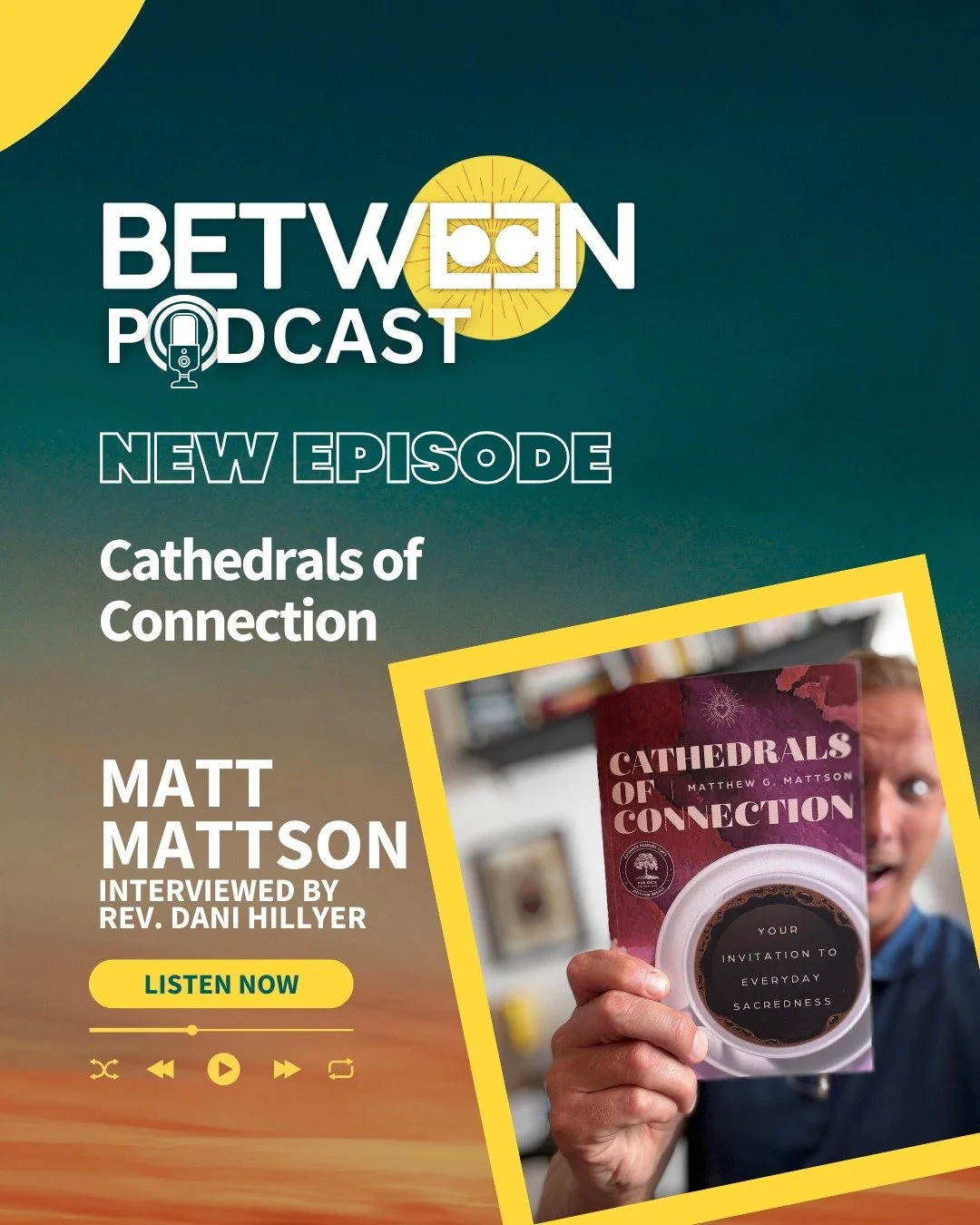 A brand new episode of The BETWEEN Podcast released today featuring Rev. Dani Hillyer (@danihillyer) interviewing author &amp; lead co-creator of BETWEEN, Matt Mattson (@phiredupmatt) about his brand new book CATHEDRALS OF CONNECTION. Go behind the s