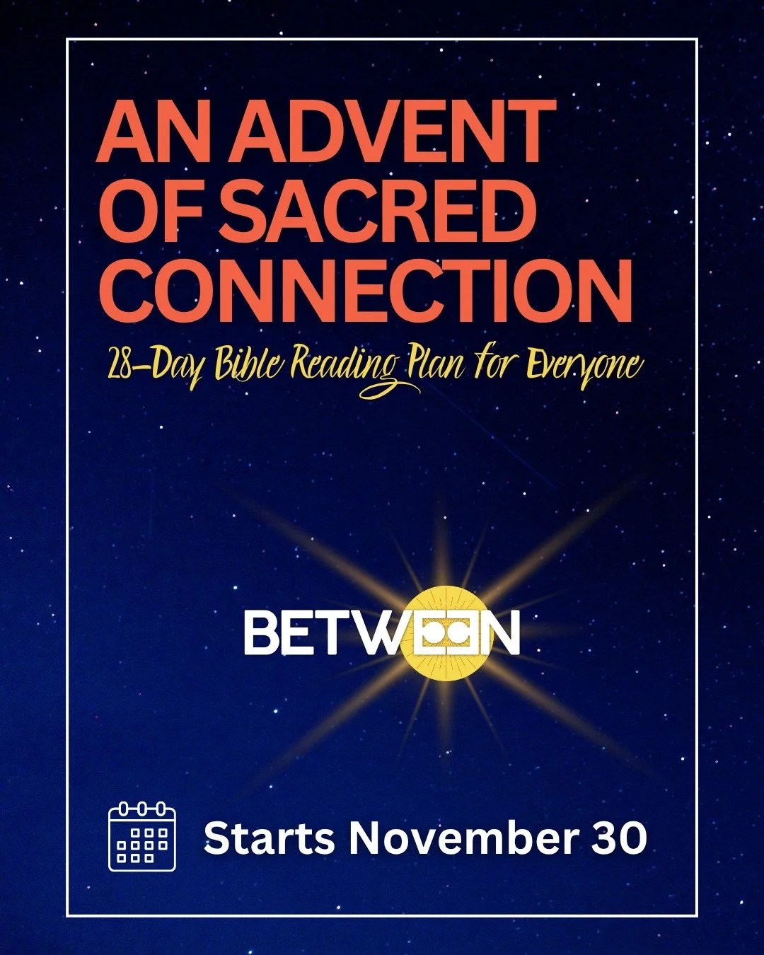 (LINK IN BIO) This Advent season, we&rsquo;re inviting our BETWEEN community (and anyone else who longs for sacred connection) to celebrate the season together.

Starting November 30, we&rsquo;ll read, reflect, and share through a 28-day Bible plan o