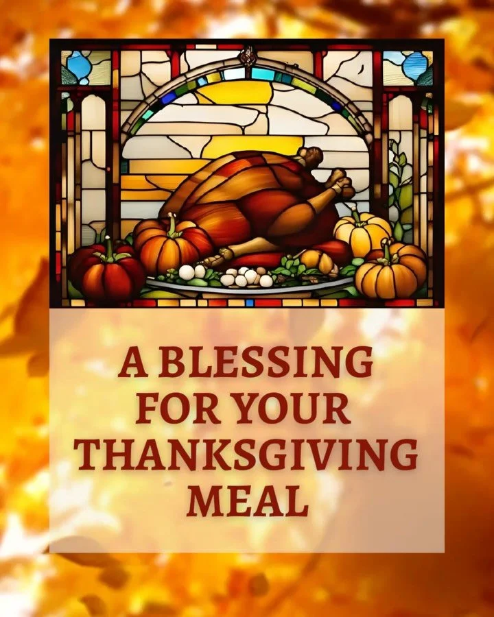 A blessing for your meal. 🦃