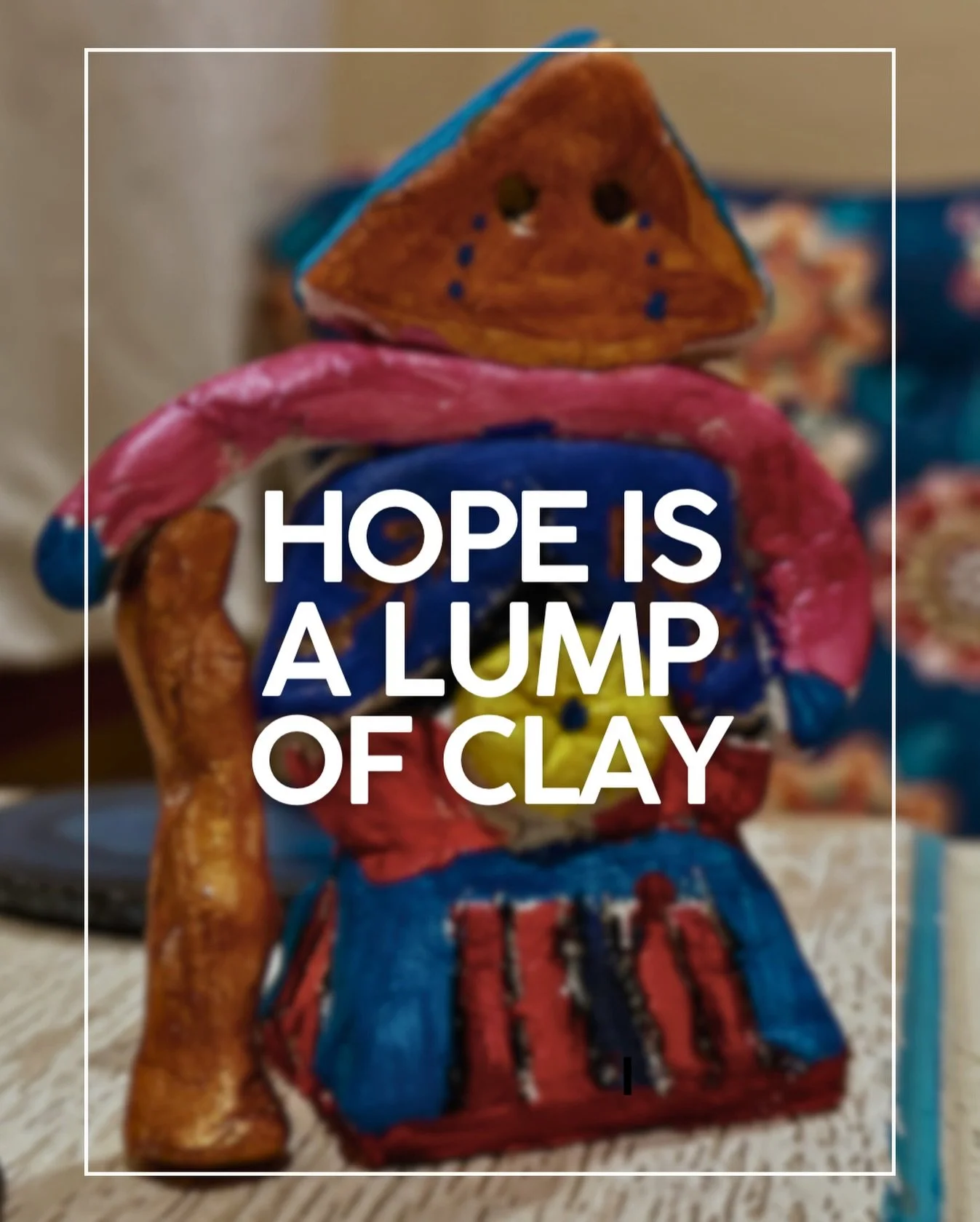 This week&rsquo;s BETWEEN message is about HOPE. Imagine it as a lump of clay. 

On Sunday you can watch it on our homepage or our YouTube channel. And on Monday morning it is available to read on our Substack. 

A Blessing For Your Week
We are the c