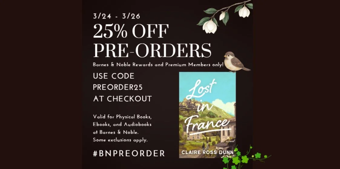 25% off Pre-order Sale of Lost in France in the US, and an inspiring writing craft tip