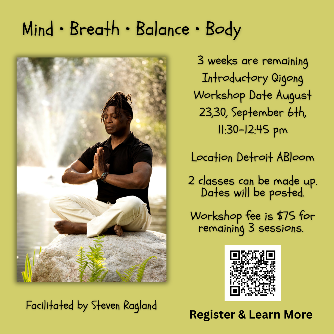 Mind • Breath • Balance • Body -  3-weeks remaining -  Introductory QiGong Workshop, 8/23, 8/30 & 9/6