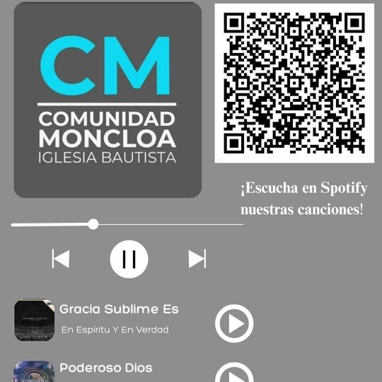 Image showing a QR code, Spotify music controls, and text promoting Comunidad Moncloa Iglesia Bautista with the song "Gracia Sublime Es" and a message to listen to their songs on Spotify.