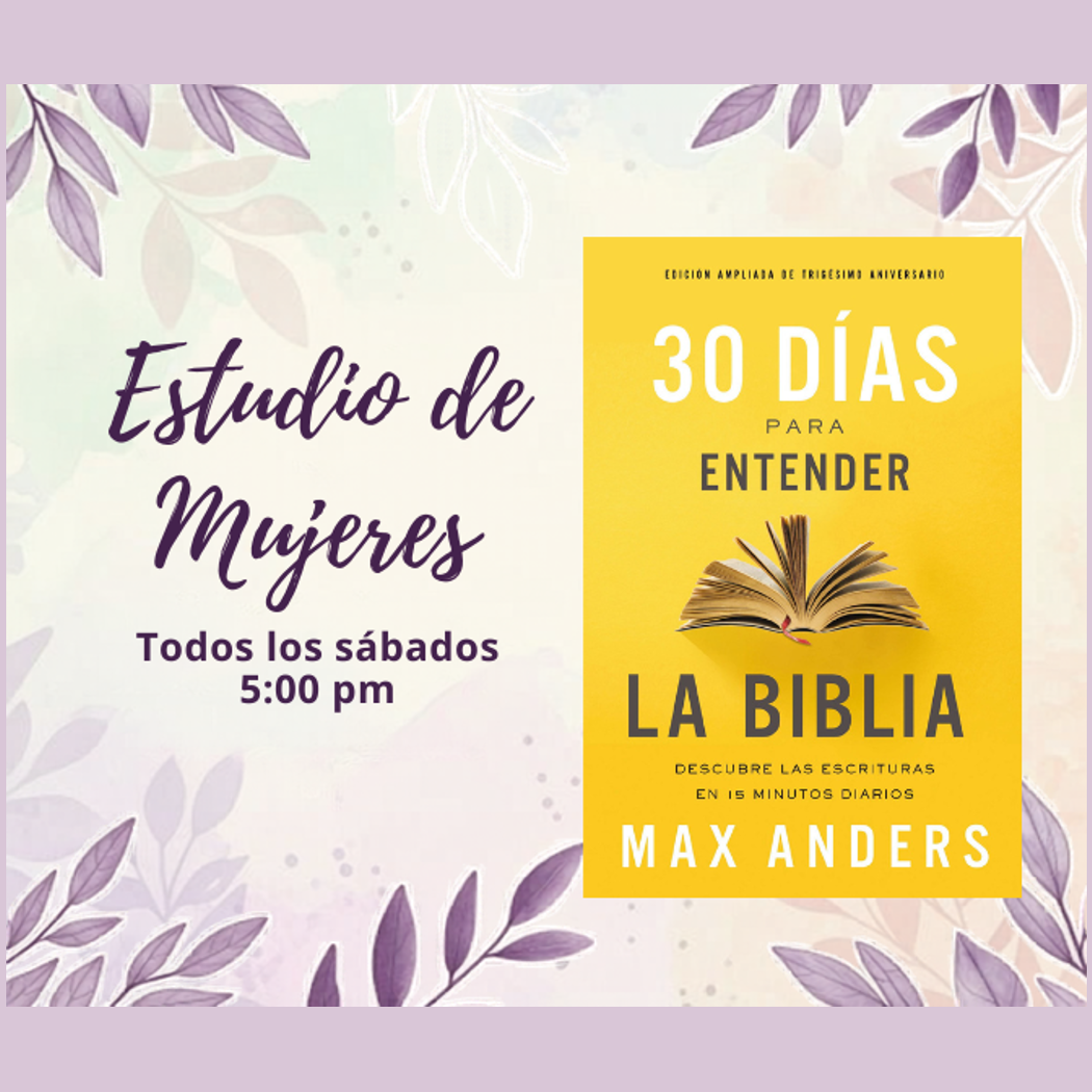 Pink and purple leafy background with text promoting a women's Bible study class that meets every Saturday at 5:00 pm, featuring a yellow section with information on a 30-day Bible reading plan by Max Anders.