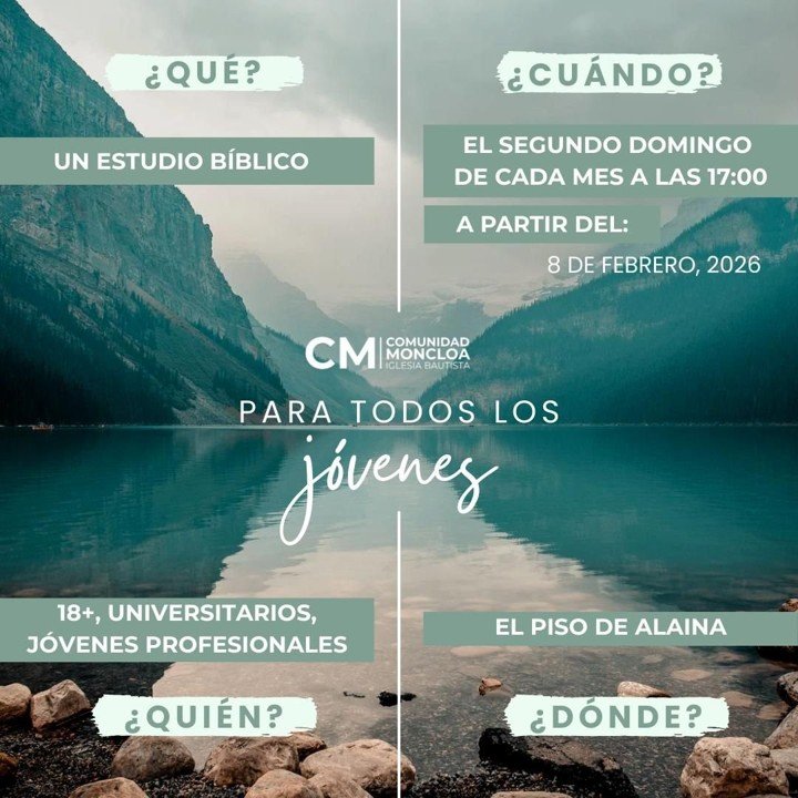 Informational flyer about biblical study group for young people, features a serene mountain lake background. Details include meeting every second Sunday at 5:00 PM starting February 8, 2026, for individuals 18 and older, including university students and young professionals. Venue is El Piso de Alaina, organized by Comunidad Moncloa Iglesia Bautista.