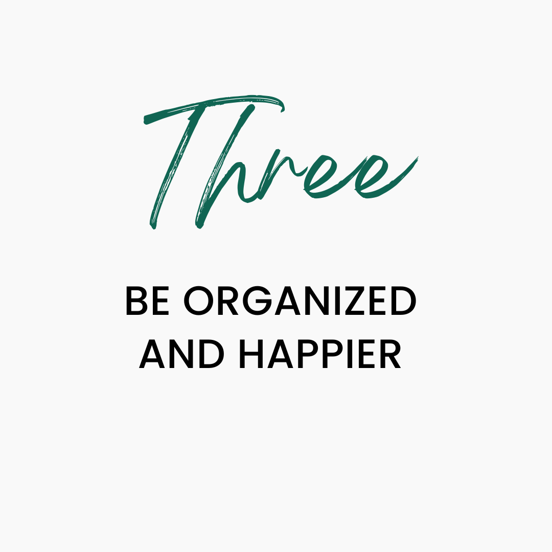 be organized and happier