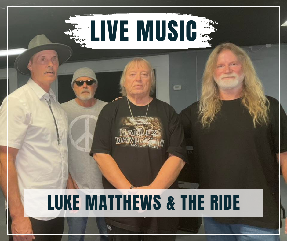 LIVE MUSIC: Luke Matthews & The Ride