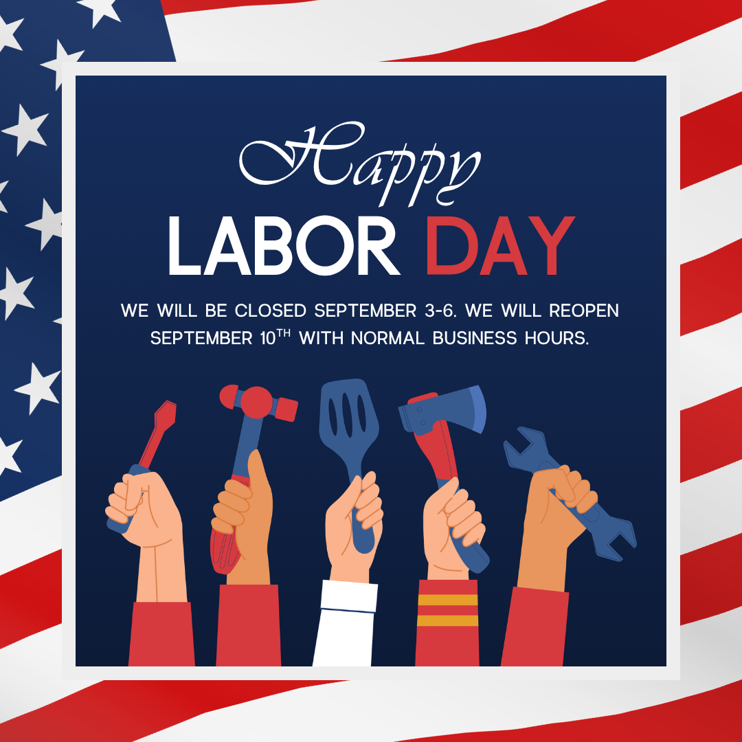 CLOSED for Labor Day