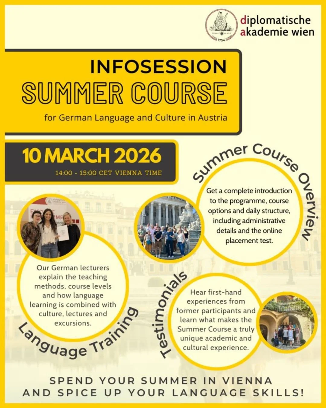 The Diplomatische Akademie Wien - Vienna School of International Studies (@da_vienna) will host its Summer Course for German Language and Culture in Austria from 3&ndash;21 August 2026 in Vienna.

The three-week programme combines intensive German la