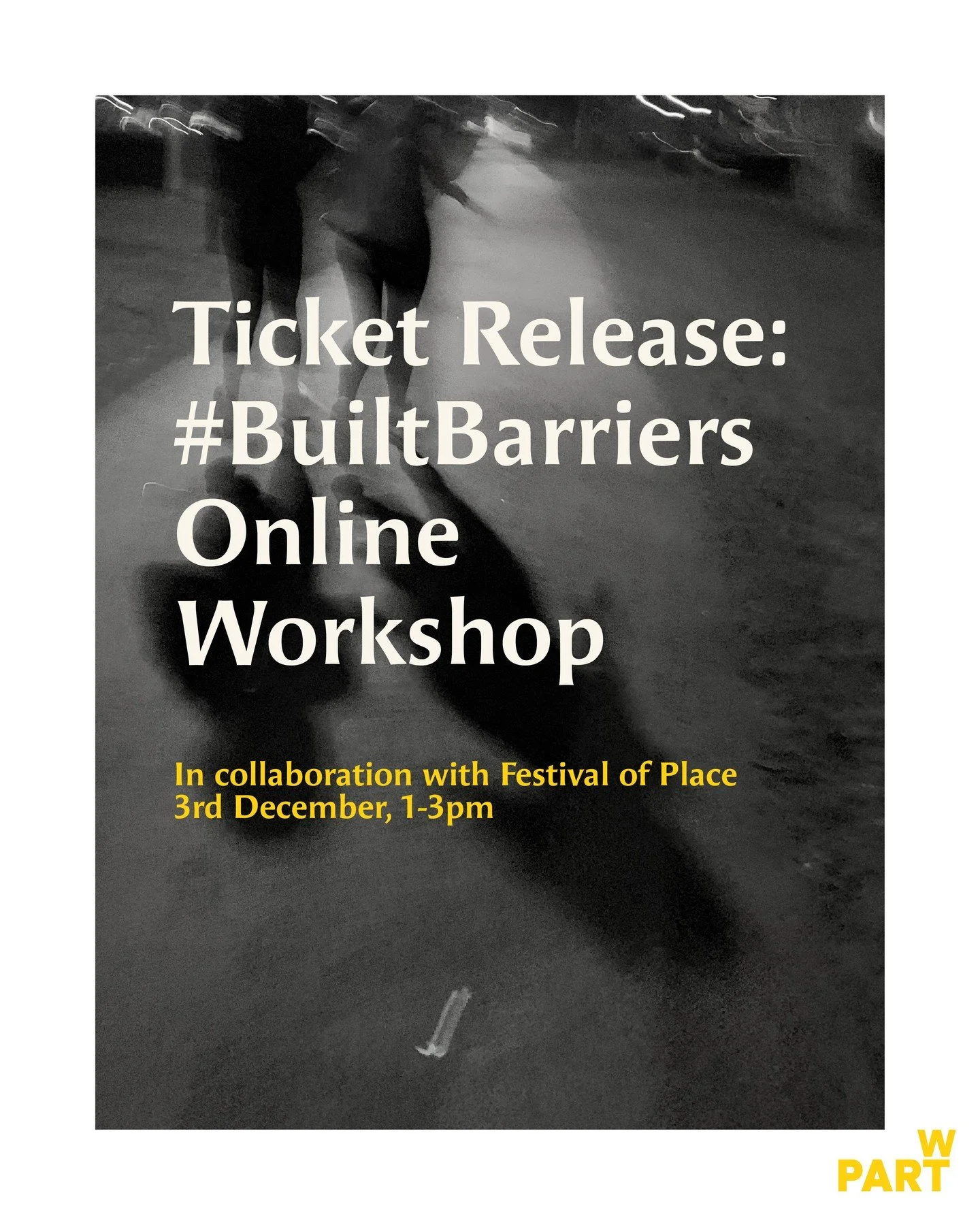 TICKET RELEASE: #BUILTBARRIERS ONLINE WORKSHOP

Join Part W x Festival of Place for an online workshop exploring the everyday obstacles women face in the built environment as part of our #BuiltBarriers campaign.

A mix of inspiring talks plus an inte