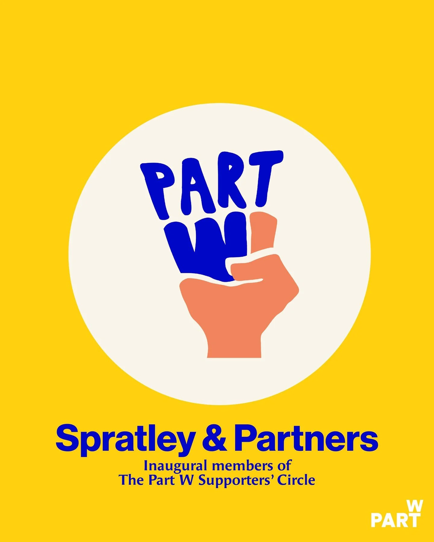 💛 Today we&rsquo;re recognising Spratley &amp; Partners as one of the first organisations to join the Part W Supporters&rsquo; Circle. 💛 

By becoming a supporter, Spratley &amp; Partners is helping sustain the research, advocacy and campaigns push
