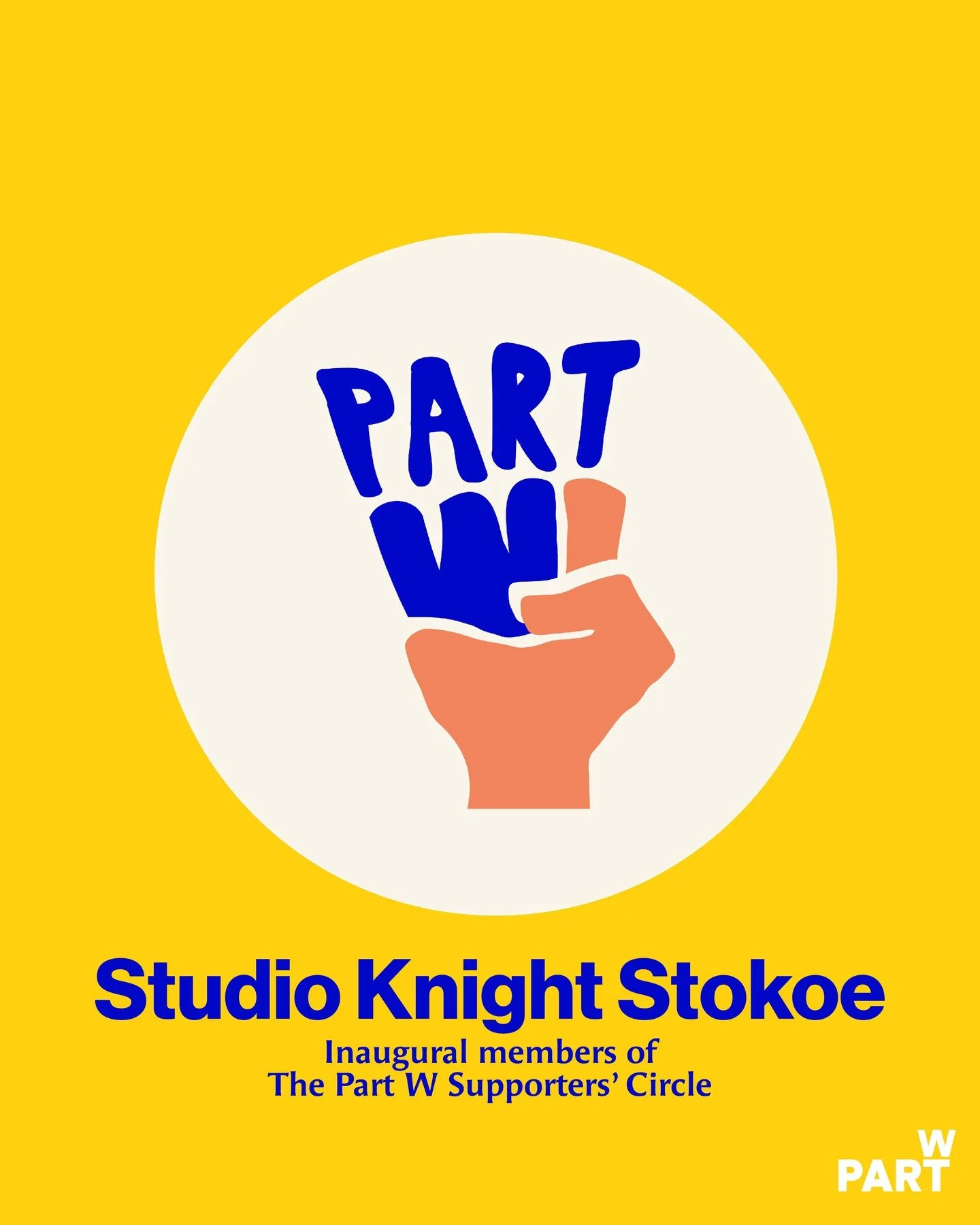 💛 Today we&rsquo;re recognising Studio Knight Stokoe as one of the first organisations to join the Part W Supporters&rsquo; Circle. 💛 

By becoming a supporter, Studio Knight Stokoe is helping sustain the research, advocacy and campaigns pushing fo