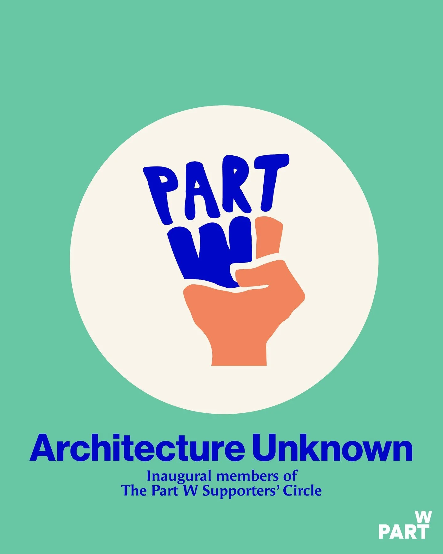 We&rsquo;re recognising Architecture Unknown as one of the first organisations to join the Part W Supporters&rsquo; Circle.

By becoming a supporter, Architecture Unknown is helping sustain the research, advocacy and campaigns pushing for gender equi