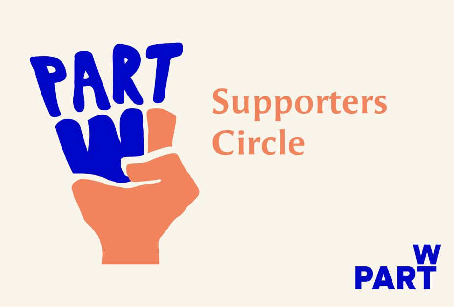 Part W launches the Supporters' Circle