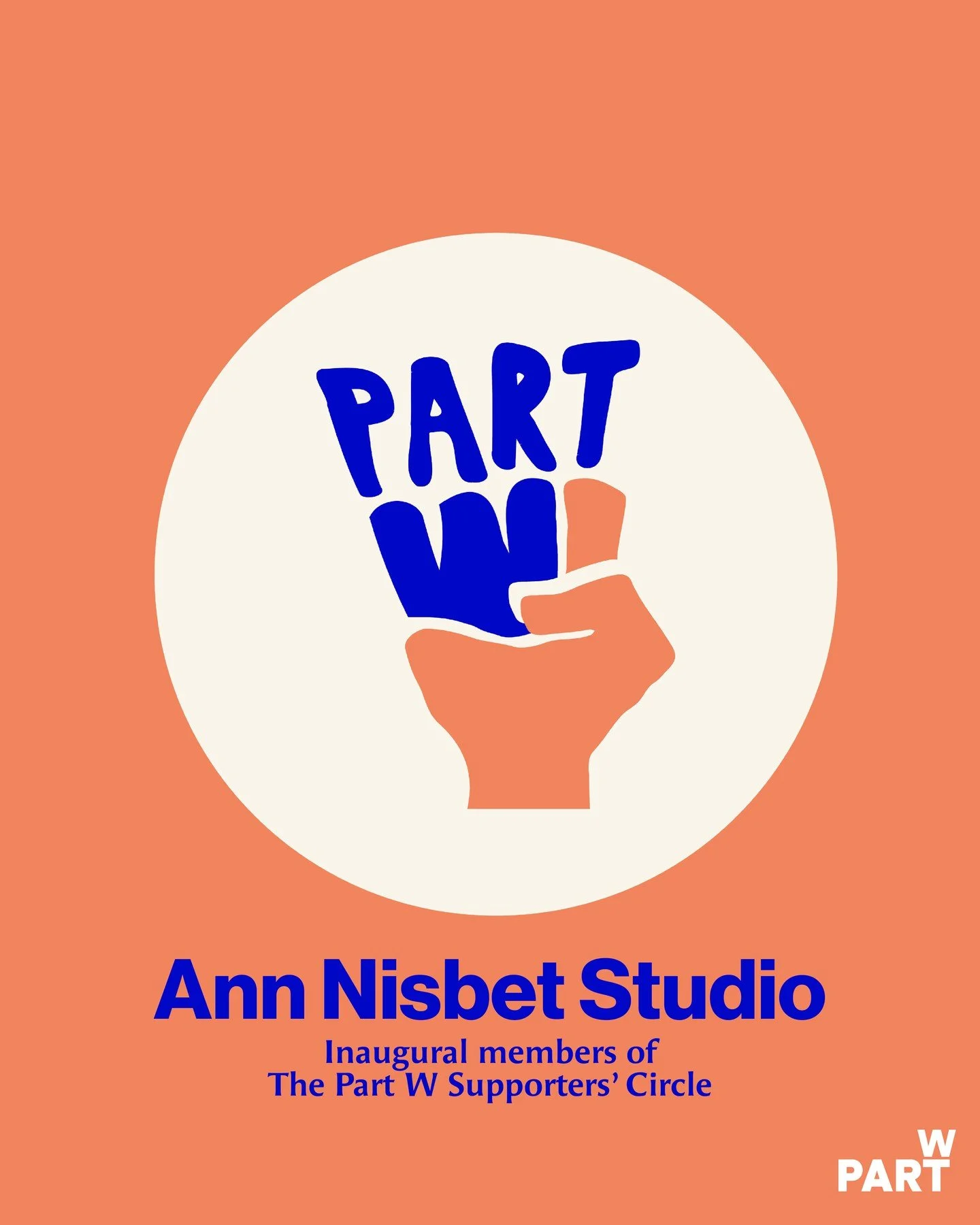 We&rsquo;re also a little late in sharing another supporter! We&rsquo;d like to warmly welcome Ann Nisbet Studio to the Part W Supporters&rsquo; Circle!

@annnisbetstudio also joined us back in March, helping us build the inaugural Supporters&rsquo; 