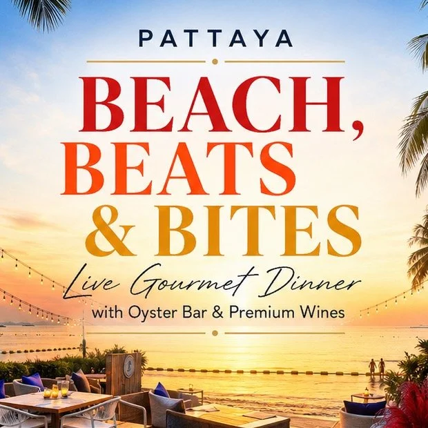 🍷 BEACH, BEATS &amp; BITES . The Beach Club Pattaya
Friday 12th June 2026 . 6pm to 9pm

THB 1,490 per person
Fully Inclusive

RESERVE YOUR SEAT
https://mittonwines.co.th/event/beach-beats-bites-live-gourmet-dinner-with-oyster-bar-premium-wines/

Joi