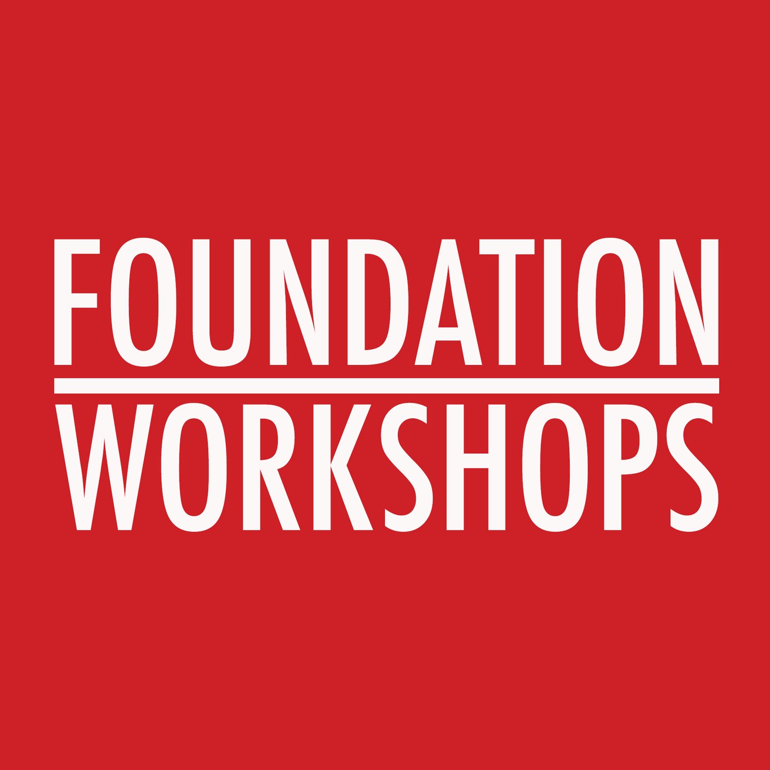 Foundation Workshops