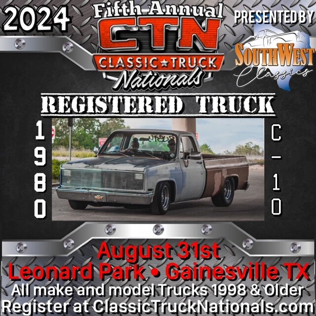 Classic Truck Nationals Registration is  open! Get Registered!
ClassicTruckNationals.com/2024-registration
August 31st 2024 Leonard Park - Gainesville TX
Class Awards, Vendors, Food Trucks, DJ, Raffles benefiting the Gainesville Medal of Honor Host C
