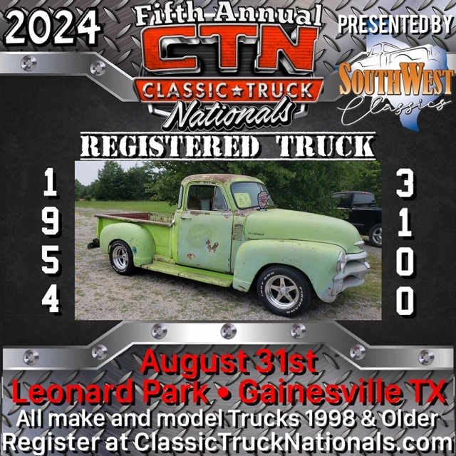 Classic Truck Nationals Registration is open! Get Registered!
ClassicTruckNationals.com/2024-registration
August 31st 2024 Leonard Park - Gainesville TX
Class Awards, Vendors, Food Trucks, DJ, Raffles benefiting the Gainesville Medal of Honor Host Ci