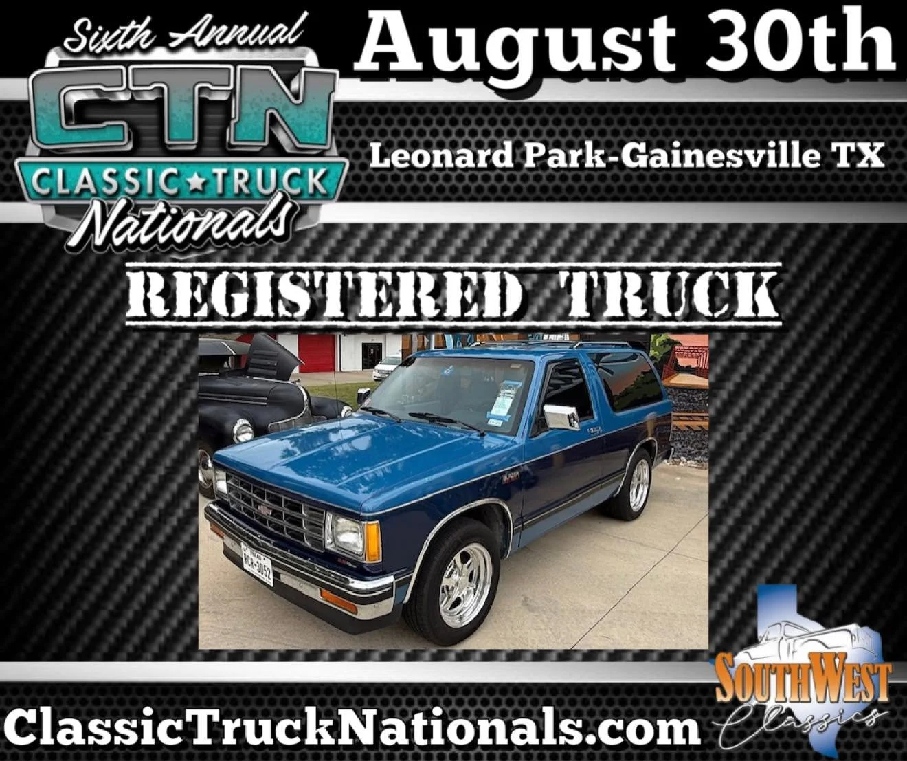 Sixth Annual Classic Truck Nationals
Presented by Southwest Classics Inc.
August 30th Leonard Park - Gainesville TX
Gates open 8AM! Day of registration available!
Open to all make and model trucks 1998 and older!
Red River Customs Cruise In / Open Ho