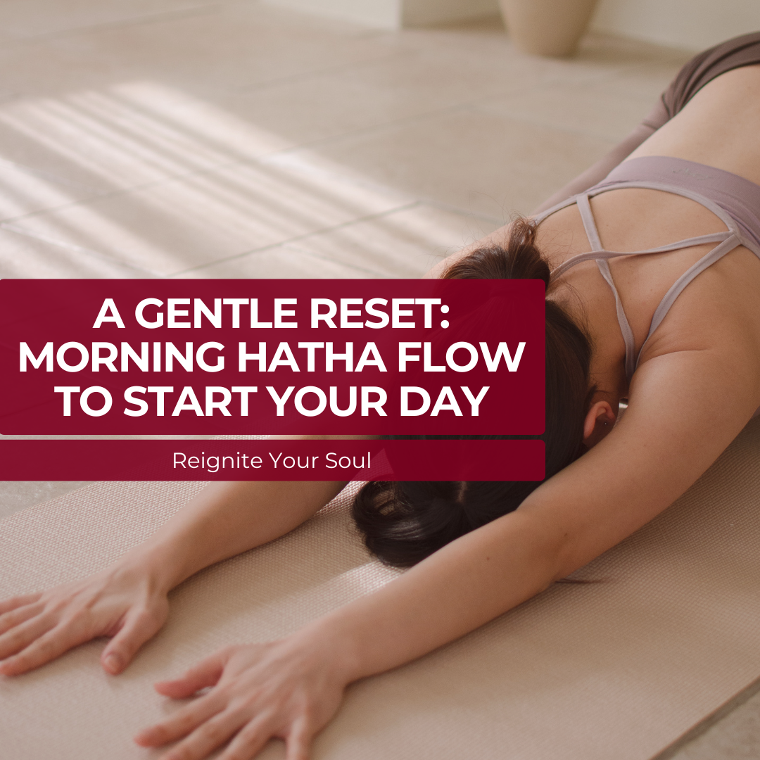 A Gentle Reset: Morning Hatha Flow to Start Your Day