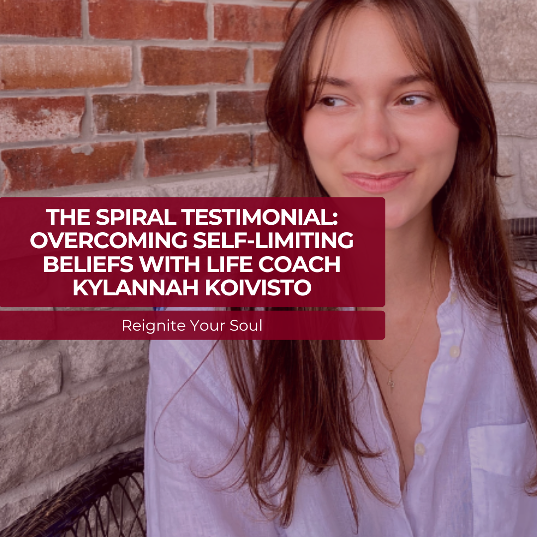The Spiral Testimonial: Overcoming Self-Limiting Beliefs with Life Coach Kylannah Koivisto