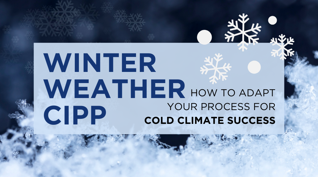 Get your cold-climate cures right the first time with our complete guide to winter weather CIPP repairs.