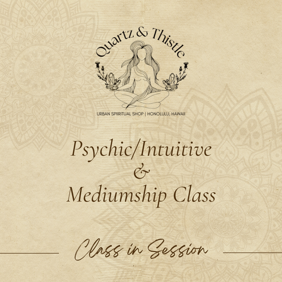 Psychic/Intuitive &amp; Mediumship Class