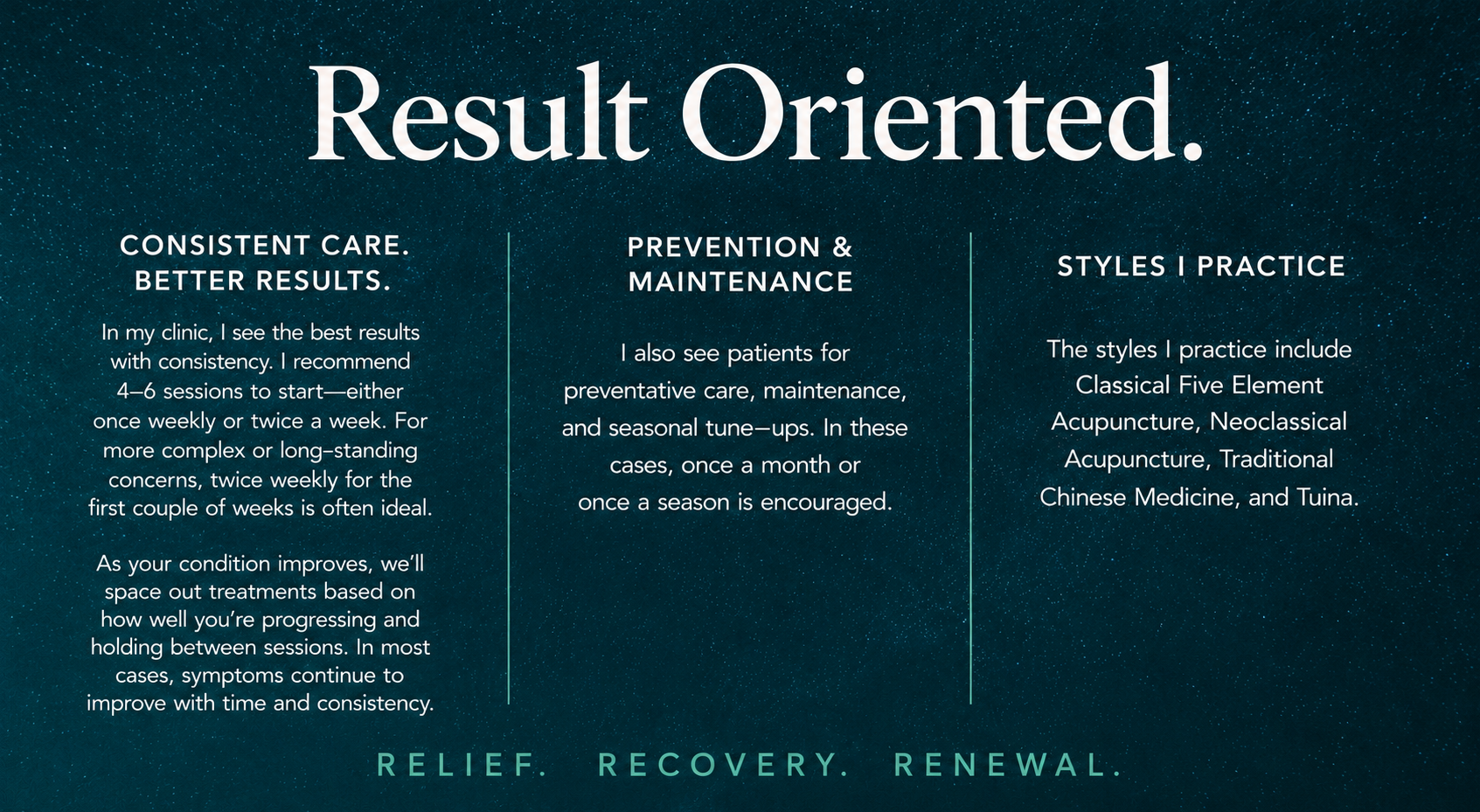 A clinic advertisement with the heading 'Result Oriented' and three columns of text about care, prevention, and styles of practice, with a dark starry background and the words 'Relief. Recovery. Renewal.' at the bottom.