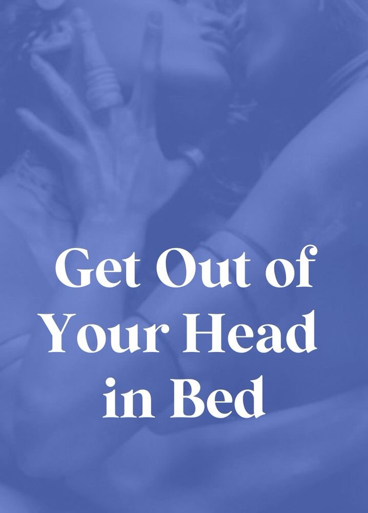 Get Out Of Your Head — Full.jpg