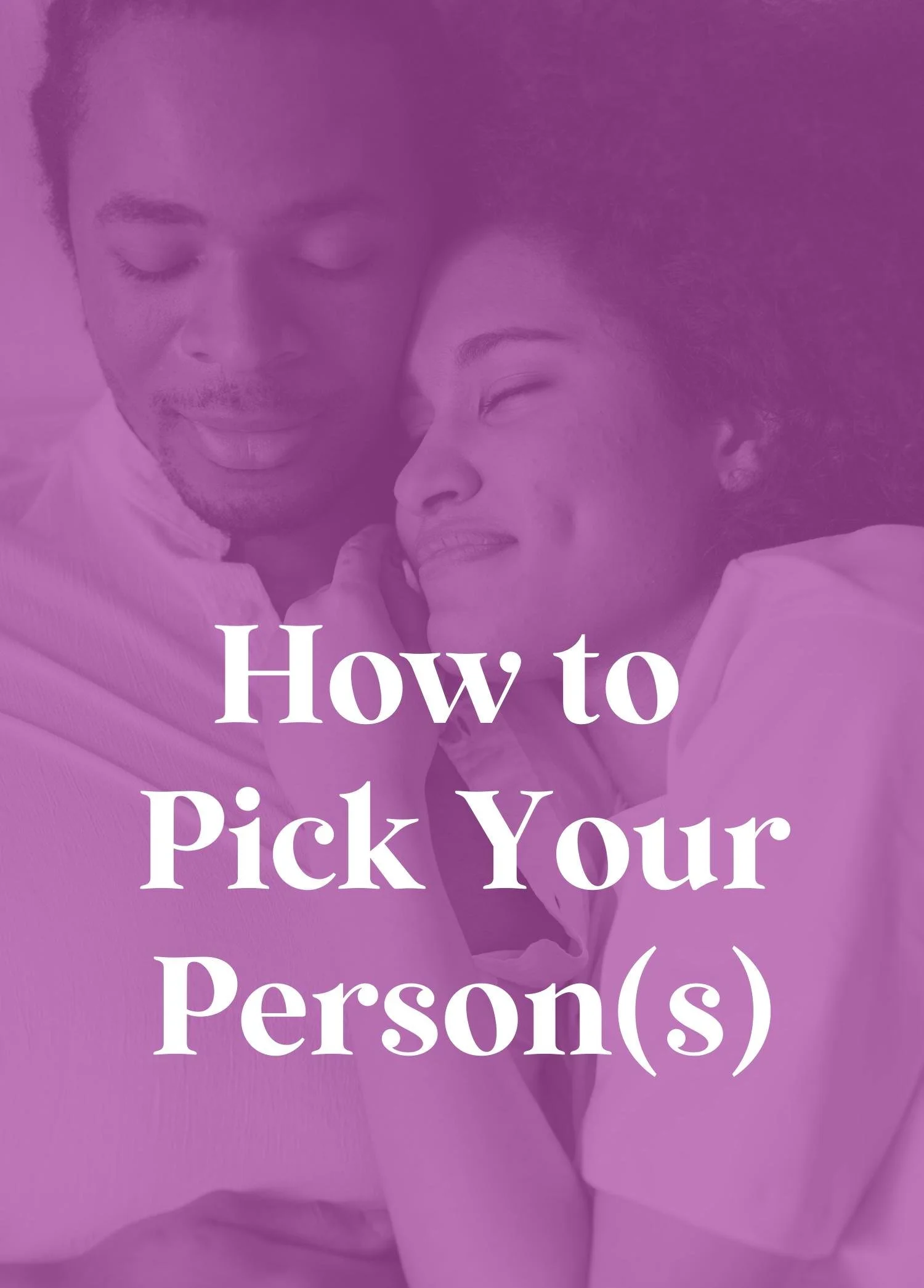 How To Pick Your Person — Full.jpg