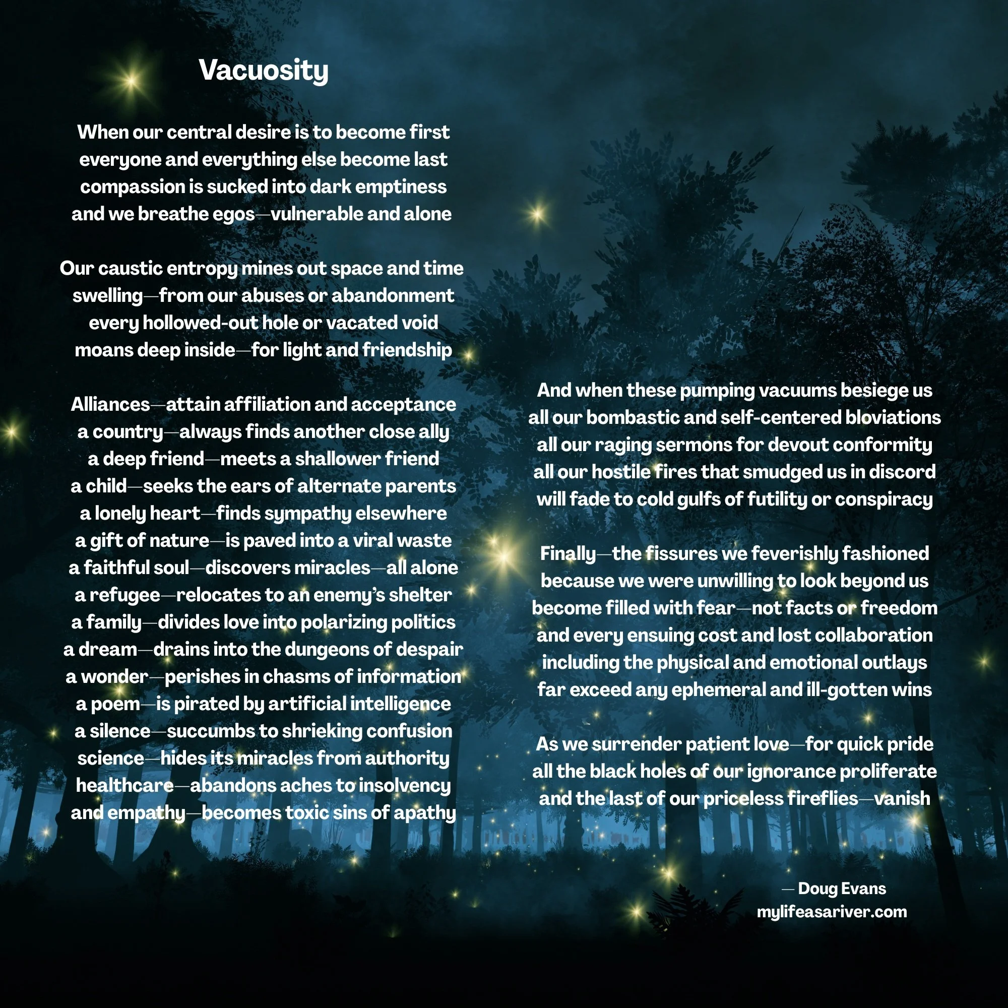 I made up this word, vacuosity. But it seems to fit, or better, not fit in the space...
.
.
.
.
#poeticreveries_&nbsp;
#cosmosofwriters
#writersnetwork
#poets
#poetsofinstagram&nbsp;
#igpoetry
#poetry&nbsp;
#poetryofinstagram&nbsp;
#poetryislife
#cre