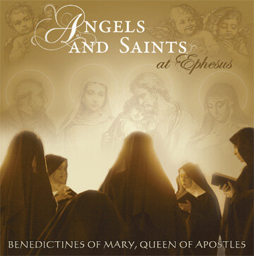 Angels and Saints at Ephesus by Benedictines of Mary