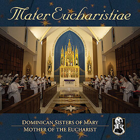 Mater Eucharistiae by the Dominican Sisters of Mary