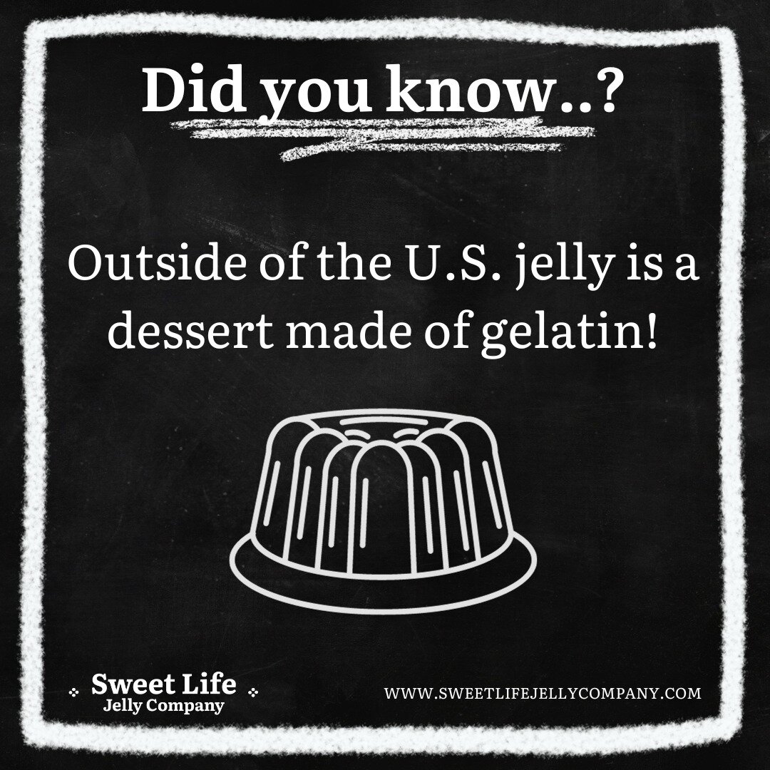 🍮 Jelly Fact: Beyond the US borders, &quot;jelly&quot; is a delightful dessert crafted from gelatin! 🌍✨

While Americans might envision spreads for their morning toast, many around the world enjoy wobbly, fruity goodness in their dessert bowls. 🍓?