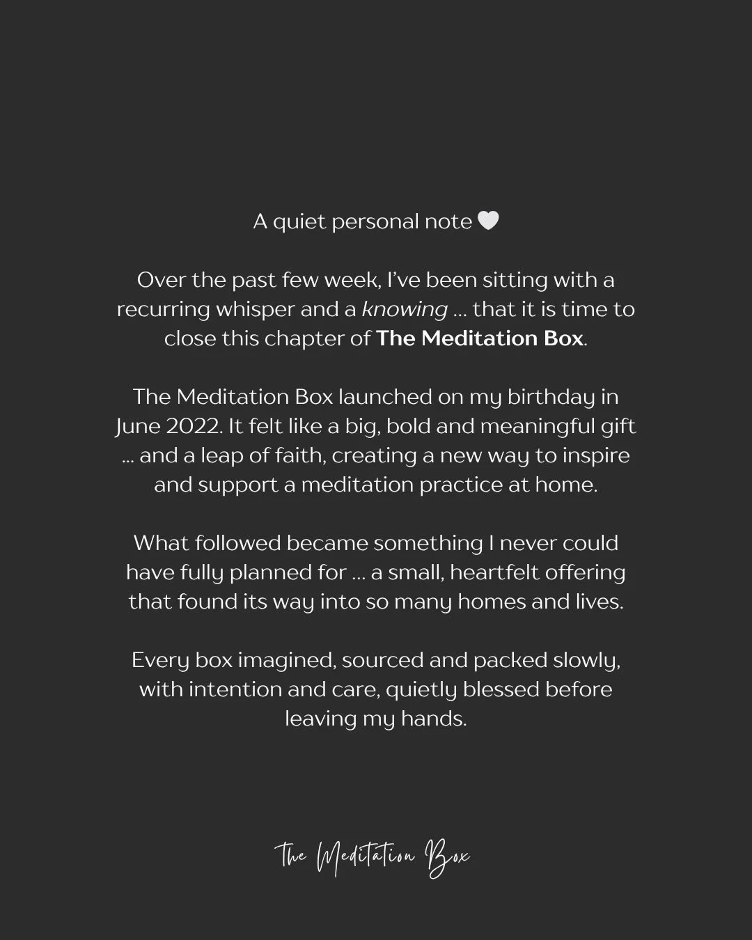 .. I have been sitting with this for a few weeks now.

The Meditation Box has been such a beautiful and meaningful part of my life over the past four years &hellip; created slowly, held with care, and shared with a small but deeply connected communit