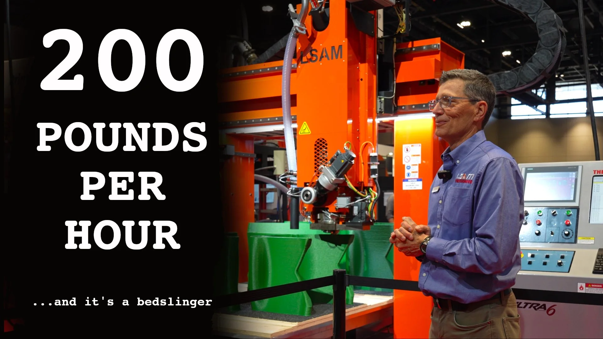 Large Scale Additive Manufacturing with The LSAM by Thermood