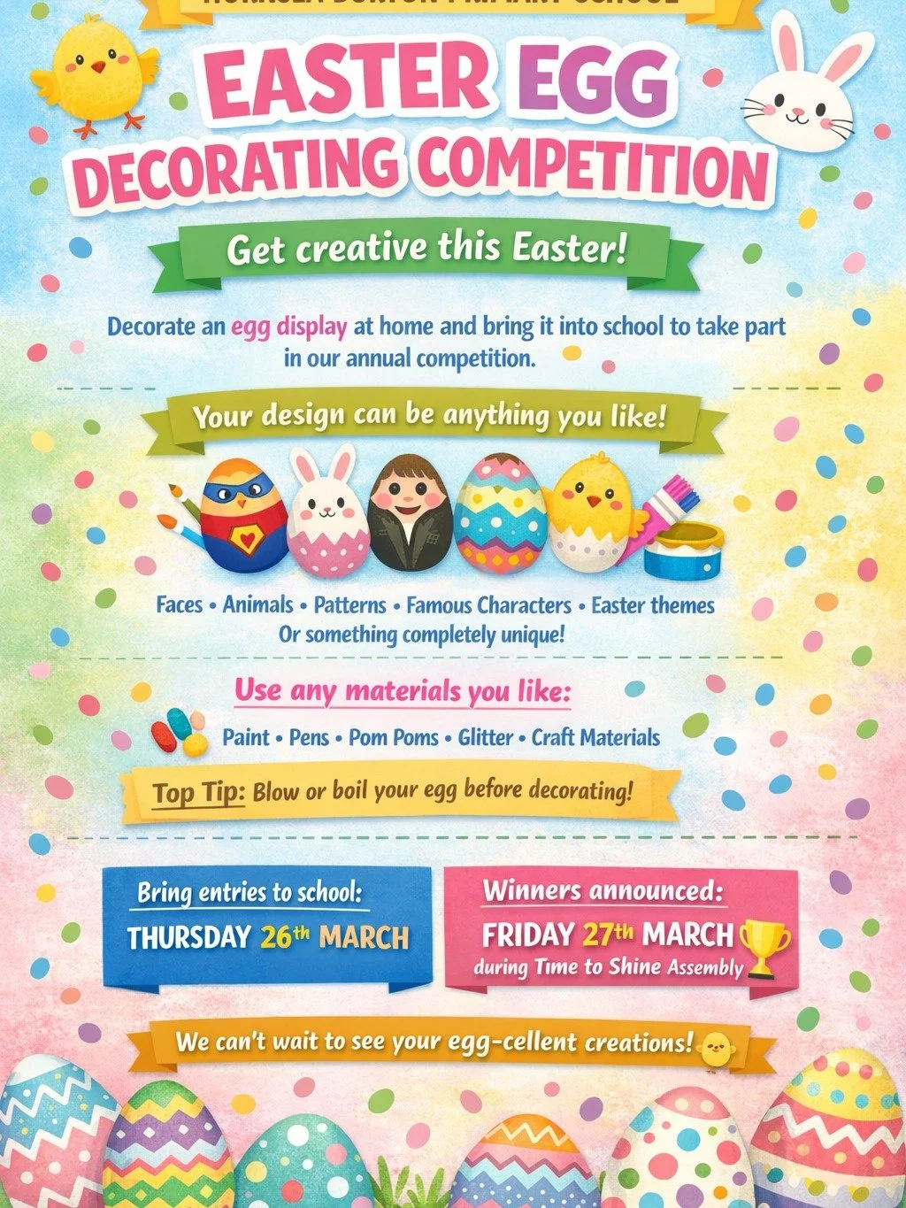 🐣 Hornsea Burton Easter Egg Decorating Competition! 🎨

It&rsquo;s that time of year again&hellip; our annual Easter Egg Decorating Competition is back!

We would love our pupils to get creative and decorate an egg at home. Your design can be anythi